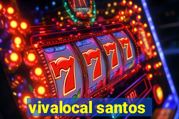 vivalocal santos